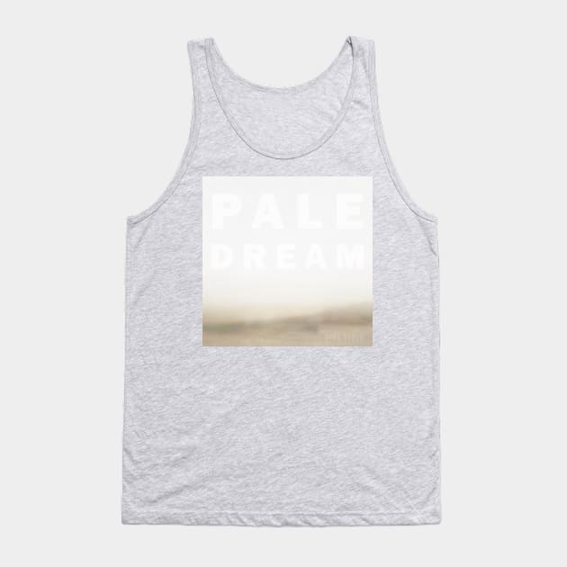 Pale Dream EP Shirt Tank Top by GreyHouse